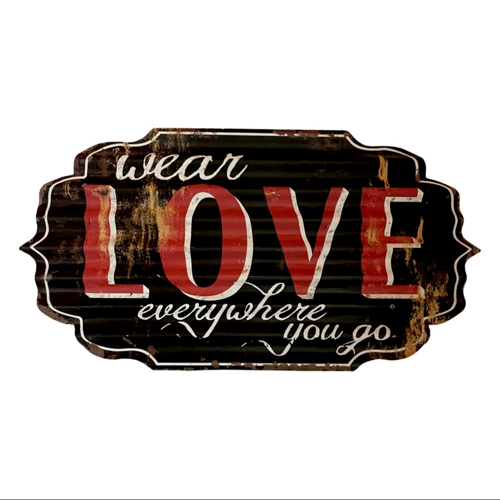 Wear Love Metal Sign
